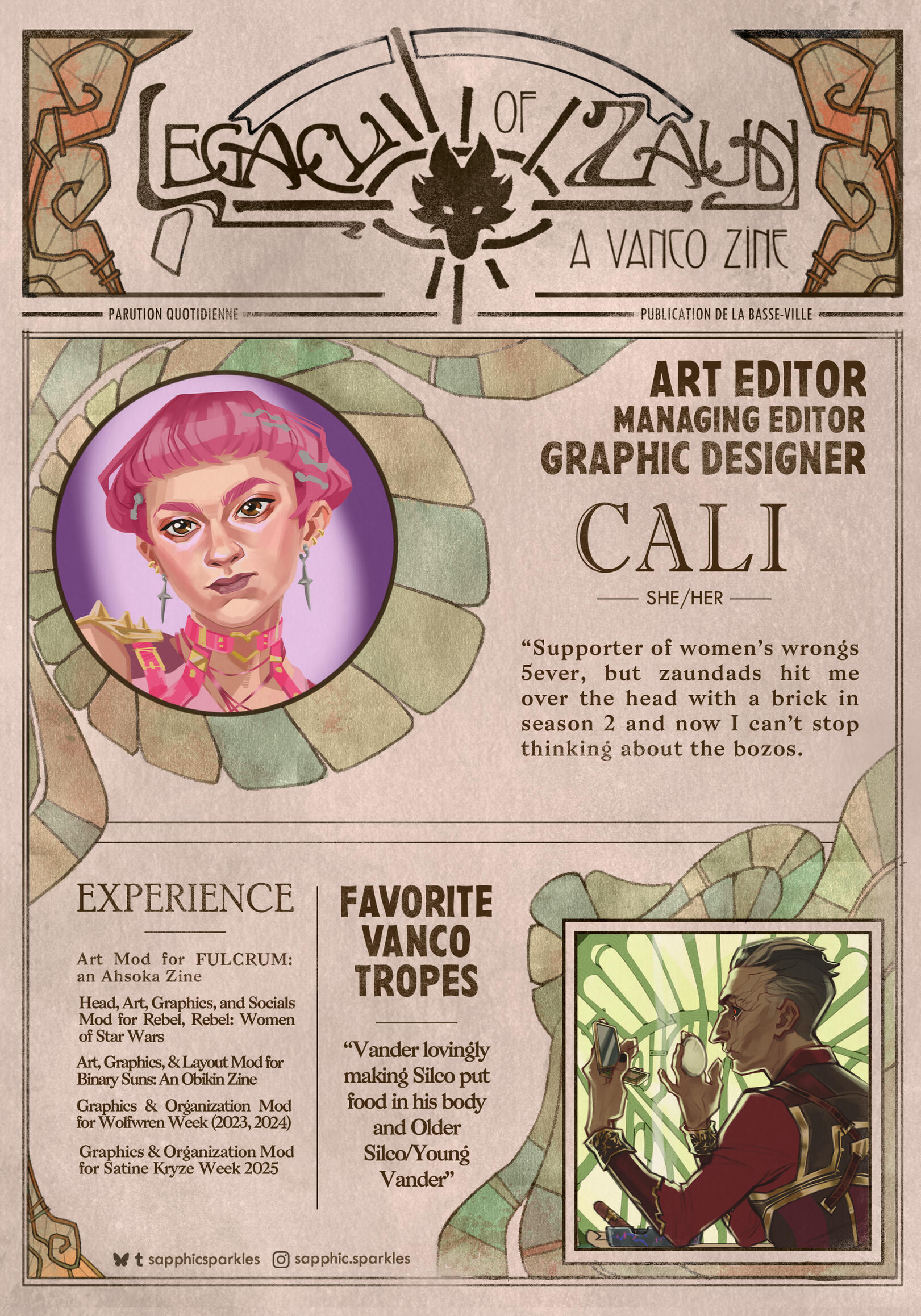 A graphic in the form of a vintage newspaper with the zine logo "LEGACY OF ZAUN: A VANCO ZINE" as the newspaper title, with decorative glass embellishments around the frames. In the Top left is a profile picture featuring self portrait of Cali in the Arcan